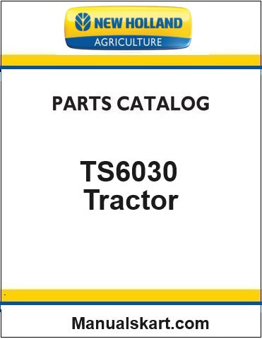 New Holland TS6030 Tractor Pdf Parts Catalog Manual