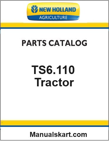 New Holland TS6.110 AG Tractor Pdf Parts Catalog Manual (MEX)