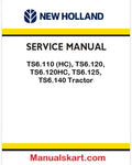 New Holland TS6.110 (HC), TS6.120, TS6.120HC, TS6.125, TS6.140 Tractor Pdf Repair Service Manual