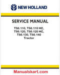 New Holland TS6.110, TS6.110 HC, TS6.120, TS6.120 HC, TS6.130, TS6.140 Tractor Pdf Repair Service Manual (p. Nb. 47924635)