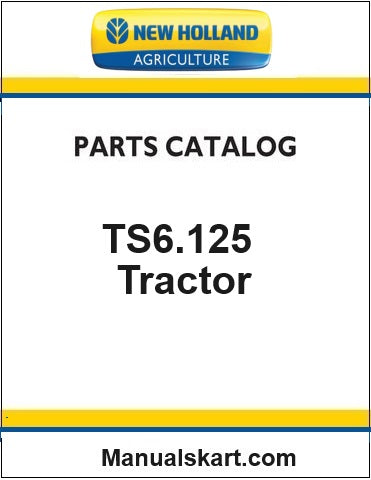 New Holland TS6.125 AG Tractor Pdf Parts Catalog Manual (MEX)