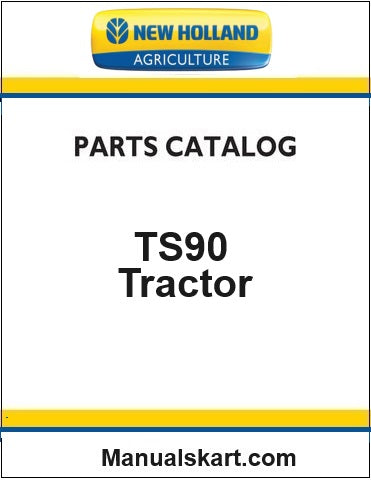 New Holland TS90 Tractor Pdf Parts Catalog Manual (Emissionised)