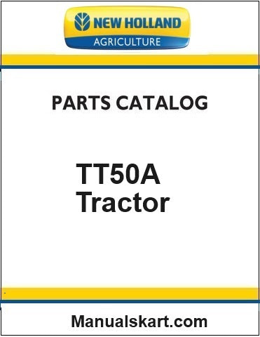 New Holland TT50A Tractor Pdf Parts Manual (4 CYL)