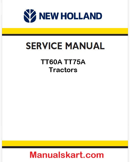 New Holland TT60A TT75A Tractors Pdf Repair Service Manual (p. Nb. 84154801)