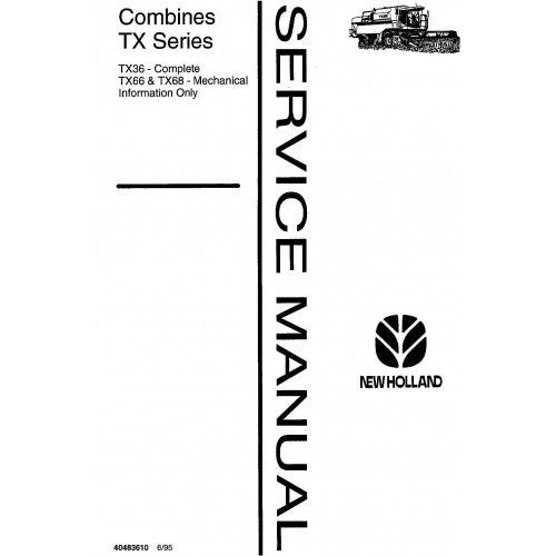New Holland TX Series TX36, TX66, TX68 Combine Pdf Repair Service Manual (p. Nb. 40483610)