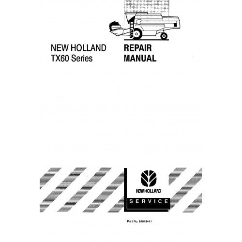 New Holland TX62, TX63, TX64, TX65, TX66, TX67, TX68 Combine Pdf Repair Service Manual (p. Nb. 84019441)