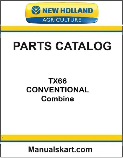 New Holland TX66 CONVENTIONAL Combine Pdf Parts Catalog Manual