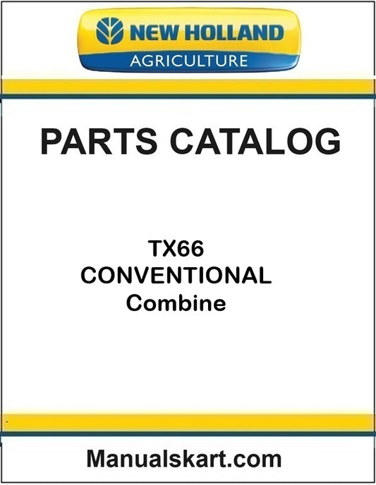 New Holland TX66 CONVENTIONAL Combine Pdf Parts Catalog Manual