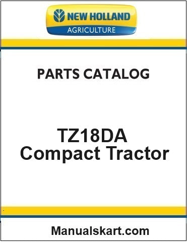 New Holland TZ18DA Compact Tractor Pdf Parts Catalog Manual