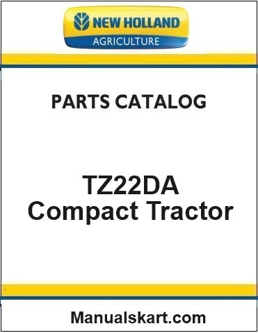 New Holland TZ22DA Compact Tractor Pdf Parts Catalog Manual