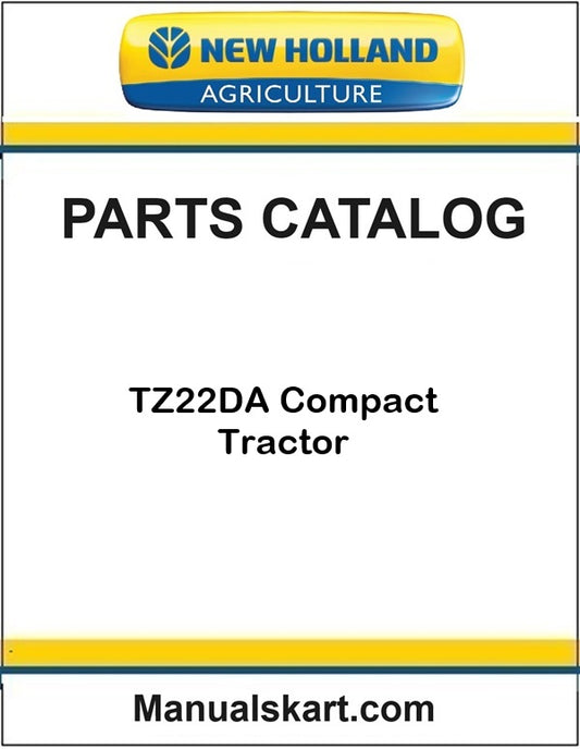 New Holland TZ22DA Compact Tractor Pdf Parts Catalog Manual