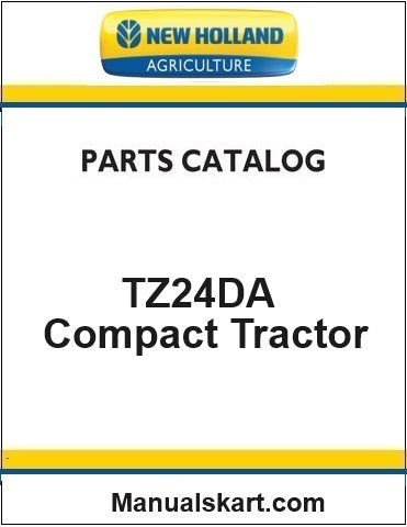 New Holland TZ24DA Compact Tractor Pdf Parts Catalog Manual