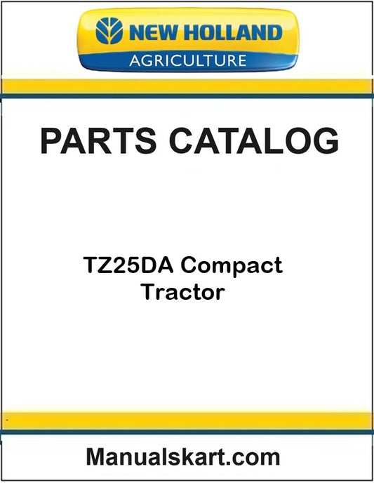 New Holland TZ25DA Compact Tractor Pdf Parts Catalog Manual