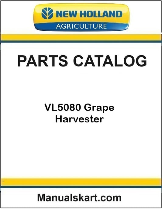New Holland VL5080 Grape Harvester Pdf Parts Catalog Manual