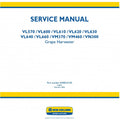 New Holland VL570, VL600, VL610, VL620, VL630, VL640, VL660, VM370, VM460, VN300 Grape Harvester Pdf Repair Service Manual (p. Nb. 6048233100)