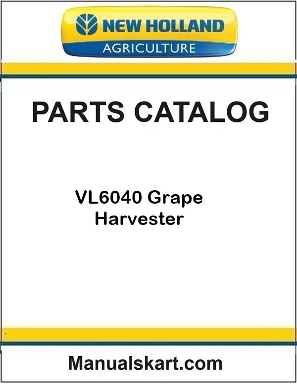 New Holland VL6040 Grape Harvester Pdf Parts Catalog Manual
