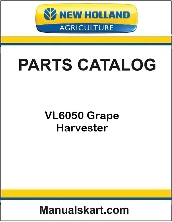New Holland VL6050 Grape Harvester Pdf Parts Catalog Manual