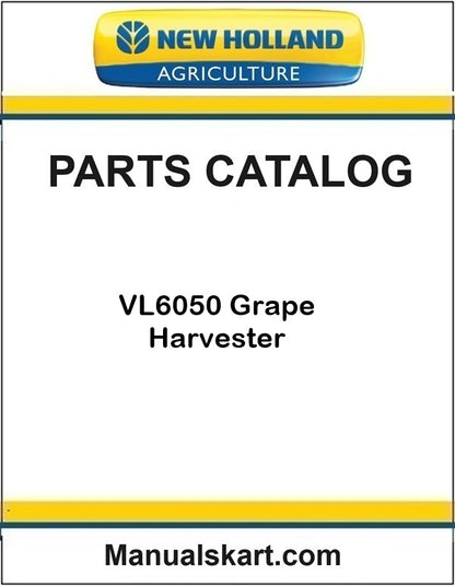 New Holland VL6050 Grape Harvester Pdf Parts Catalog Manual