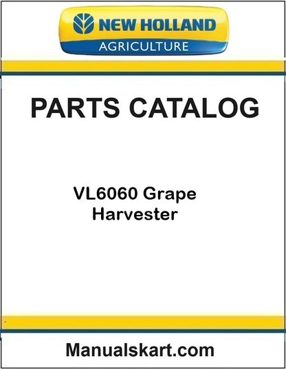 New Holland VL6060 Grape Harvester Pdf Parts Catalog Manual