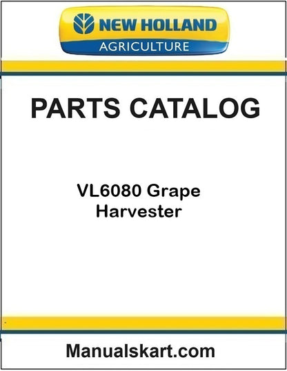 New Holland VL6080 Grape Harvester Pdf Parts Catalog Manual