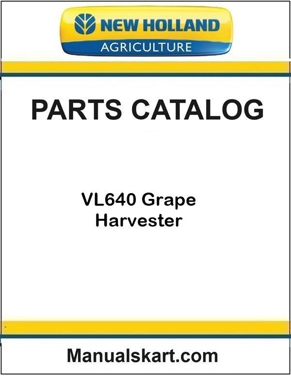 New Holland VL640 Grape Harvester Pdf Parts Catalog Manual