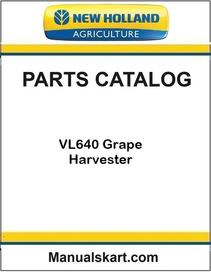 New Holland VL640 Grape Harvester Pdf Parts Catalog Manual