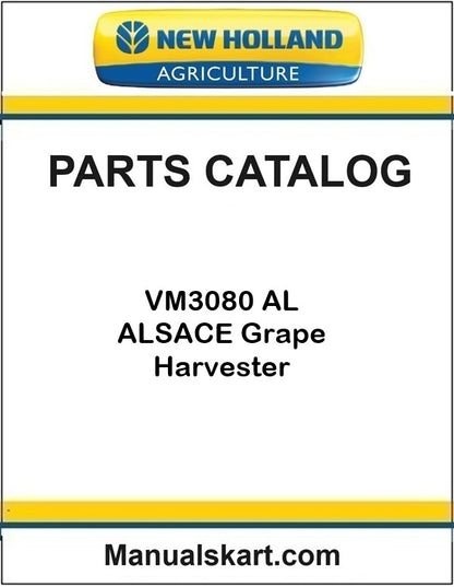 New Holland Agriculture parts catalog for VM3080 AL ALSACE Grape Harvester on a white background