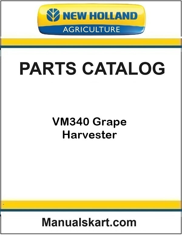 New Holland VM340 Grape Harvester Pdf Parts Catalog Manual