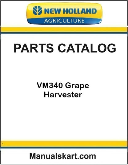 New Holland VM340 Grape Harvester Pdf Parts Catalog Manual