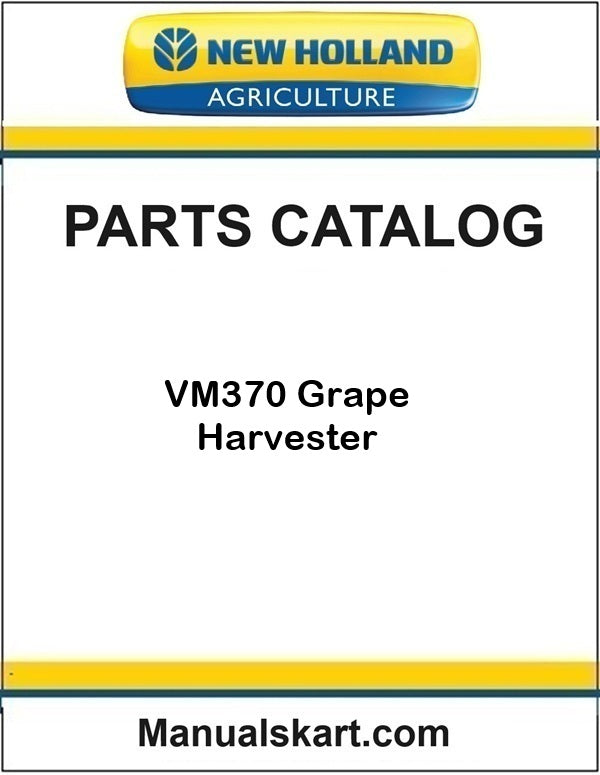 New Holland VM370 Grape Harvester Pdf Parts Catalog Manual