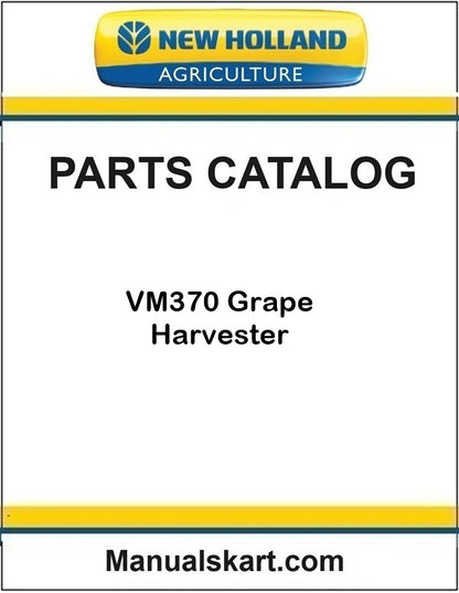 New Holland Agriculture parts catalog for VM370 Grape Harvester on a white background