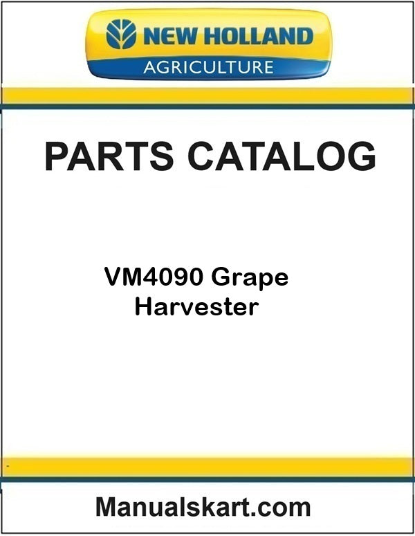 New Holland VM4090 Grape Harvester Pdf Parts Catalog Manual