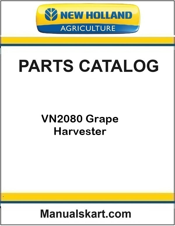 New Holland VN2080 Grape Harvester Pdf Parts Catalog Manual