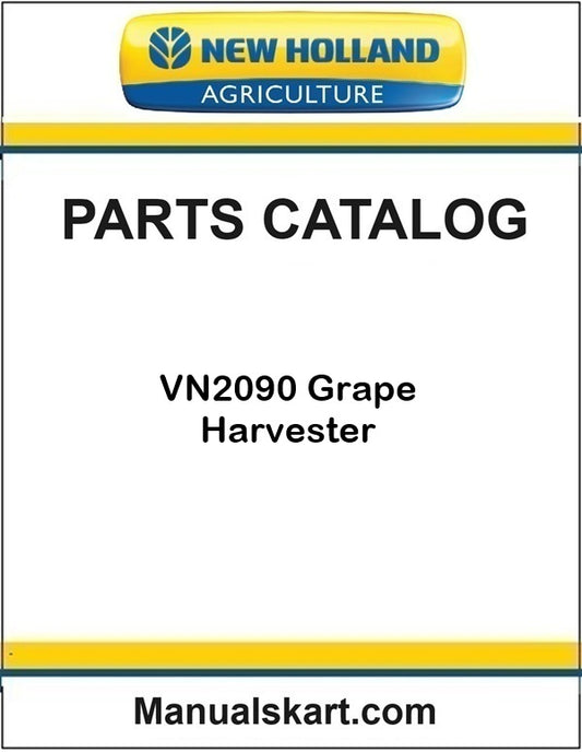 New Holland Agriculture parts catalog for VN2090 Grape Harvester 