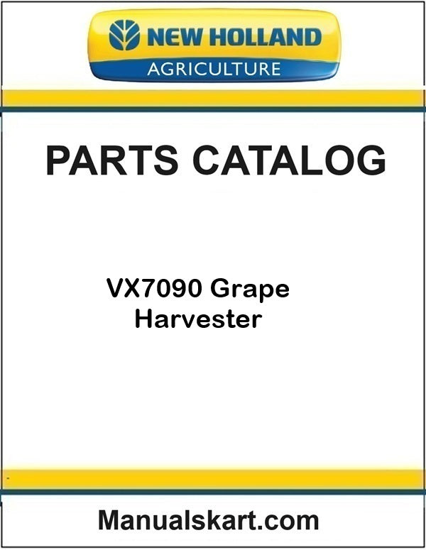 New Holland VX7090 Grape Harvester Pdf Parts Catalog Manual