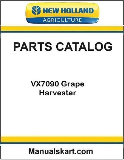 New Holland Agriculture parts catalog for VX7090 Grape Harvester 