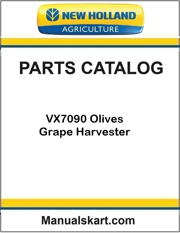 New Holland VX7090 Olives Grape Harvester Pdf Parts Catalog Manual