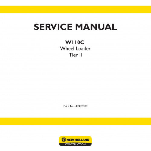 New Holland W110C Wheel Loader Pdf Repair Service Manual (p. Nb. 47476332)