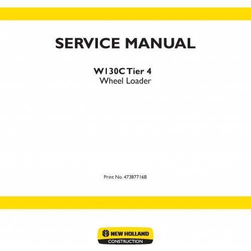 New Holland W130C Wheel Loader Pdf Repair Service Manual (P. Nb. 47387716B)