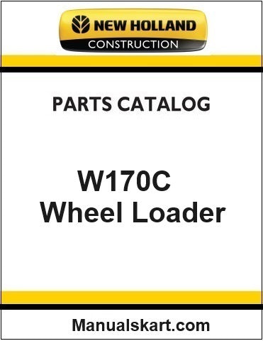 New Holland W170C Wheel Loader Pdf Parts Catalog Manual Download (Tier 4 / Tier 2)