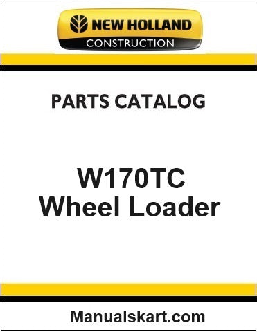 New Holland W170TC Wheel Loader Pdf Parts Catalog Manual Download