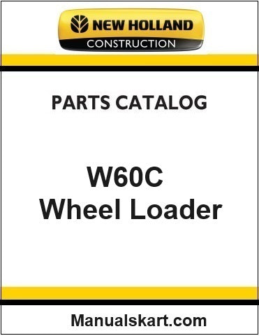 New Holland W60C Compact Wheel Loader Pdf Parts Catalog Manual Download