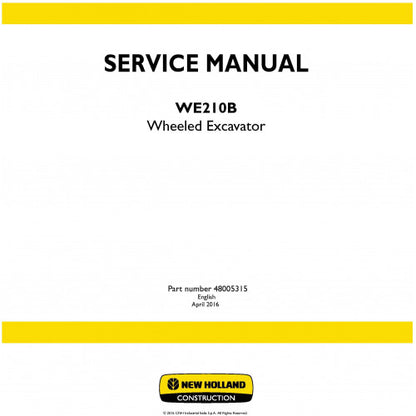 New Holland WE210B Wheeled Excavator Pdf Repair Service Manual (p. Nb. 48005315)