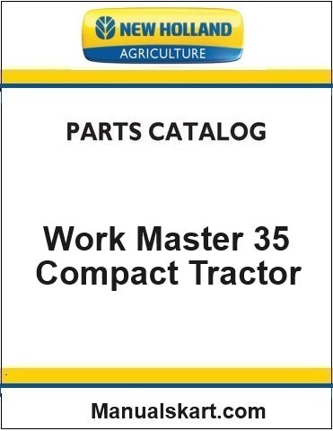 New Holland Work Master 35 Compact Tractor Pdf Parts Catalog Manual