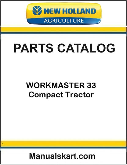 New Holland WORKMASTER 33 Compact Tractor Pdf Parts Catalog Manual