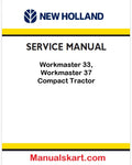 New Holland Workmaster 33, Workmaster 37 Compact Tractor Pdf Repair Service Manual (p. Nb. 47881877)