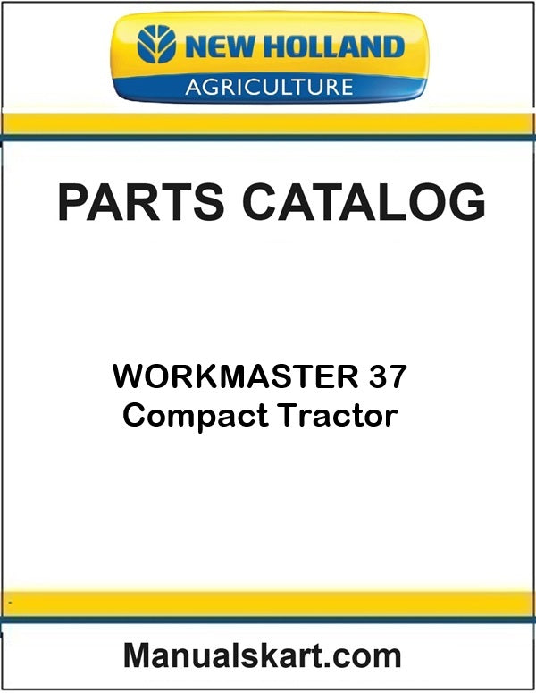 New Holland WORKMASTER 37 Compact Tractor Pdf Parts Catalog Manual