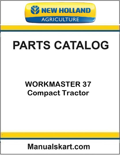 New Holland WORKMASTER 37 Compact Tractor Pdf Parts Catalog Manual