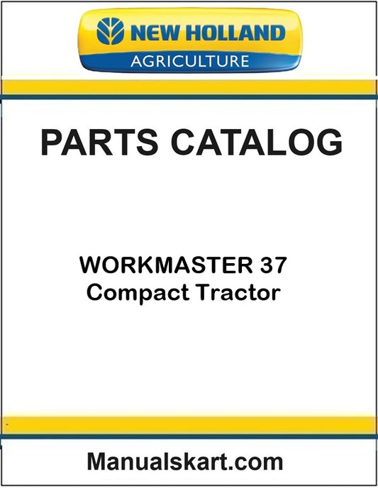 New Holland WORKMASTER 37 Compact Tractor Pdf Parts Catalog Manual