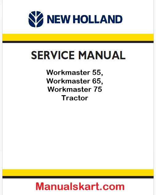 New Holland Workmaster 55, Workmaster 65, Workmaster 75 Tractor Pdf Repair Service Manual Na (p. Nb. 51489998)